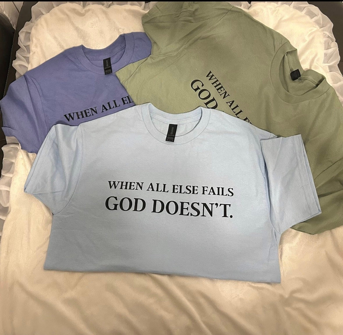 When All Else Fails Tee