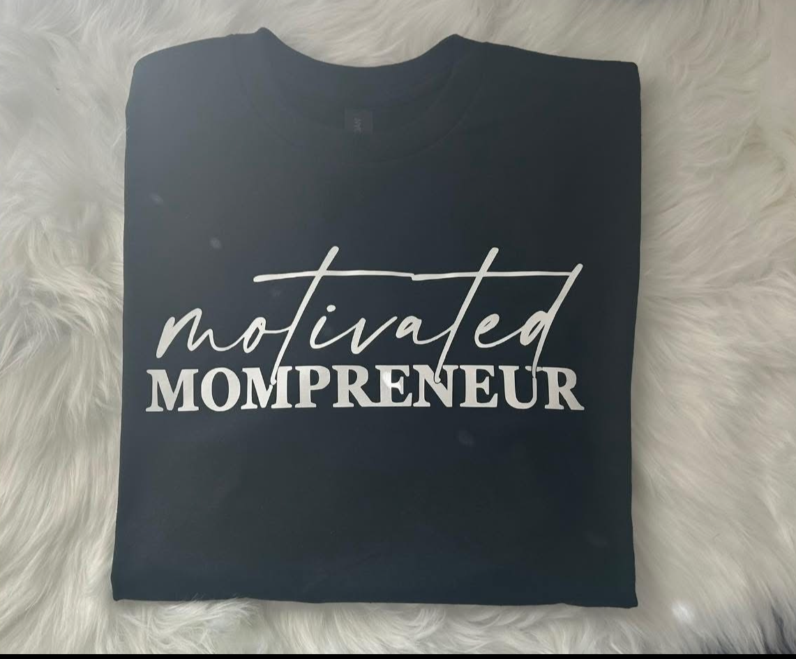 Motivated Momprener Tee